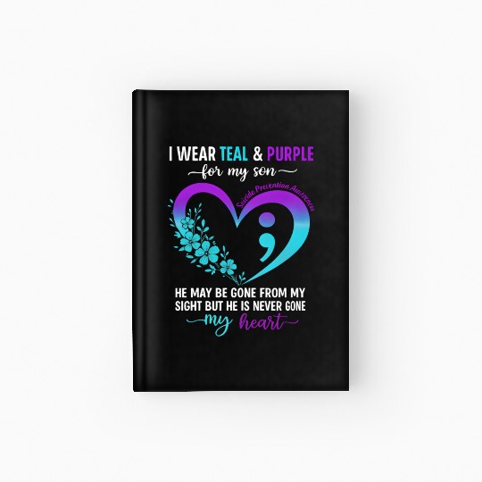 I Wear Teal & Purple for My Son Suicide Prevention Hardcover Journal