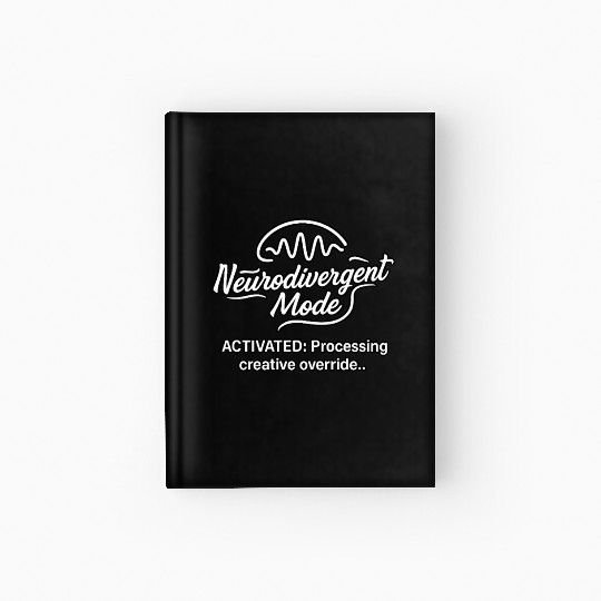 Neurodivergent Mode Activation Hardcover Journal