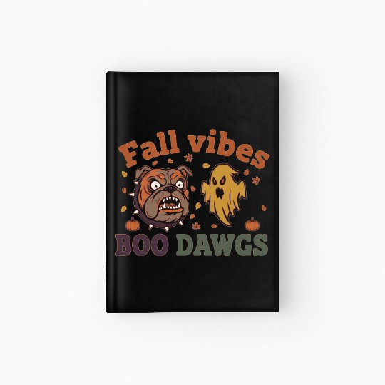 Fall vibes | Halloween Bulldog Ghost  Hardcover Journal