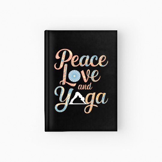 Peace Love and Yoga Motivational Design Hardcover Journal