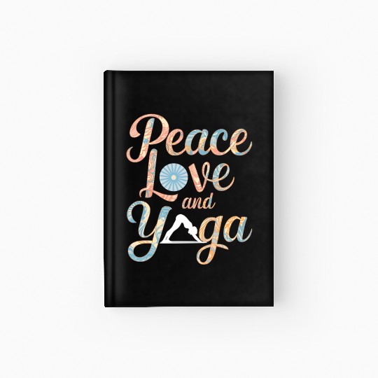 Peace Love and Yoga Motivational Design Hardcover Journal