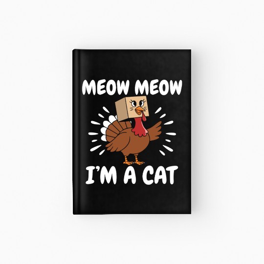 Turkey Hardcover Journal Funny Thanksgiving Cat Lover Gift