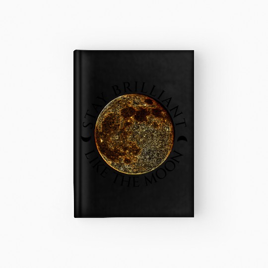 Full Moon Design – Black Lettering Quote Hardcover Journal