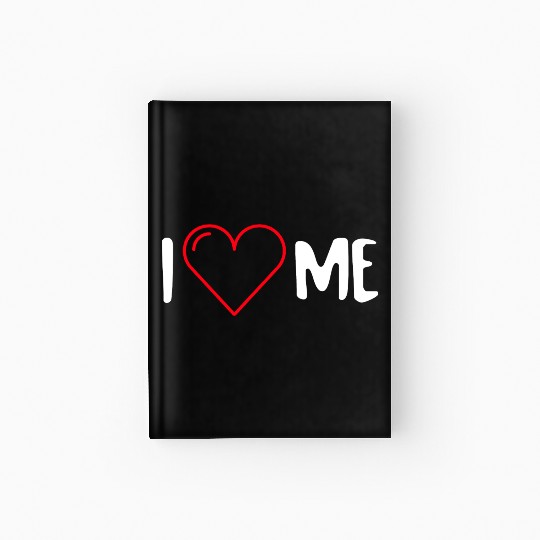 I Love Me Hardcover Journal