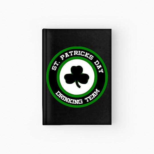 Sta Patrick's Day Drinking Team Hardcover Journal
