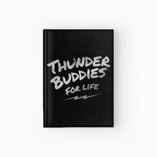 thunder buddies for life – silver Hardcover Journal
