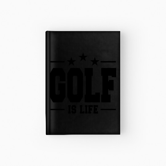 golf is life 1 Hardcover Journal