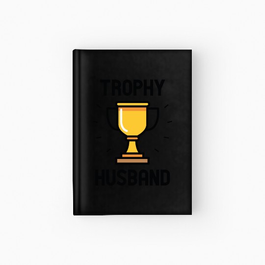 Trophy Husband Hardcover Journal
