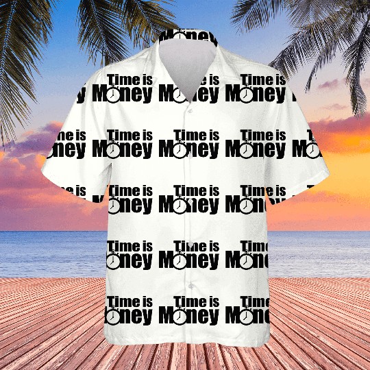 Time Is Money Hawaiians
