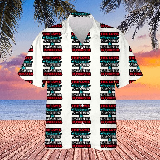 the love between mom and daughter Hawaiians