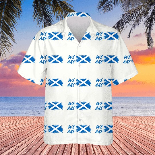 We are Scotland flags design Hawaiians
