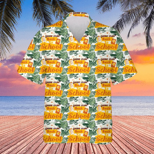 Game Over Back To School - Back To School quotes Hawaiians
