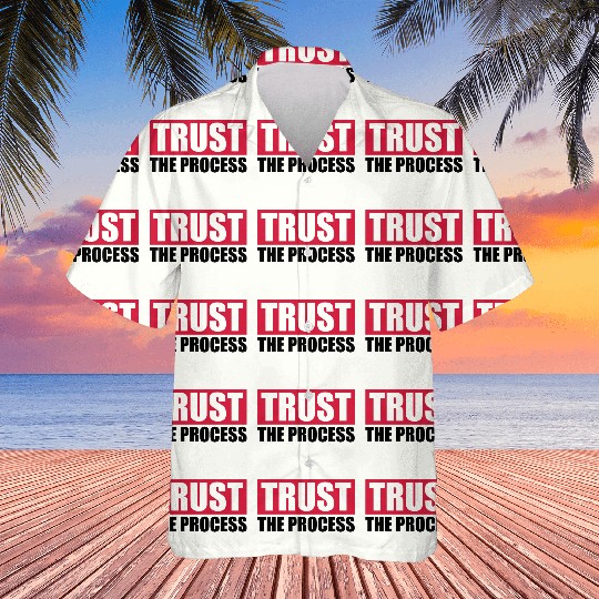 trust the process quote Hawaiians