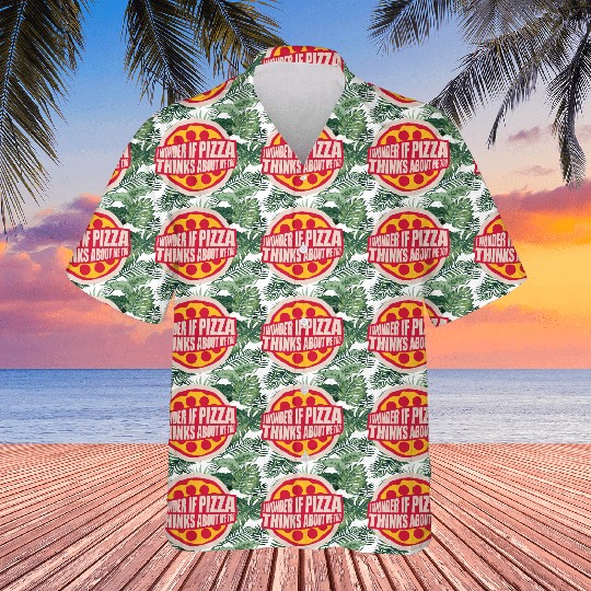pizza thinks about me Hawaiians