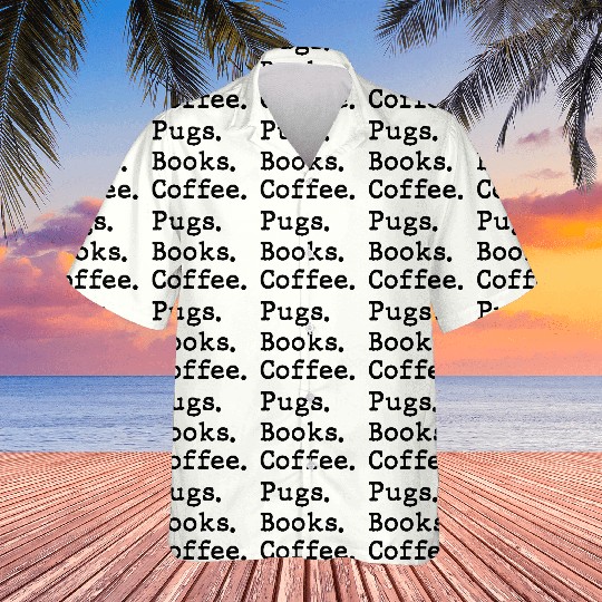 Pug, books and coffee Hawaiians