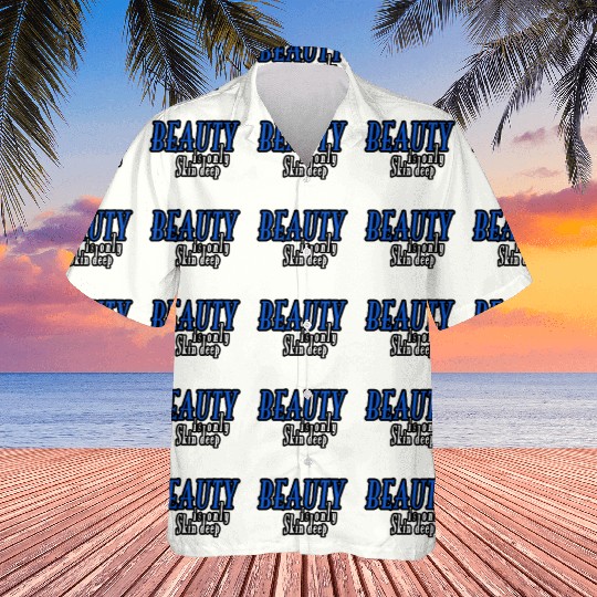 beauty is only skin deep Hawaiians