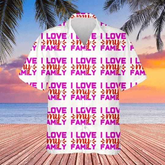 i love my family Hawaiians