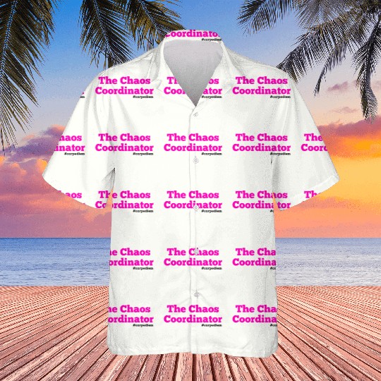 The Chaos Coordinator, Carpe Diem Hawaiians