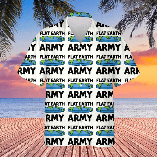 Flat Earth Army Flat Earther Flat Earth Hawaiians