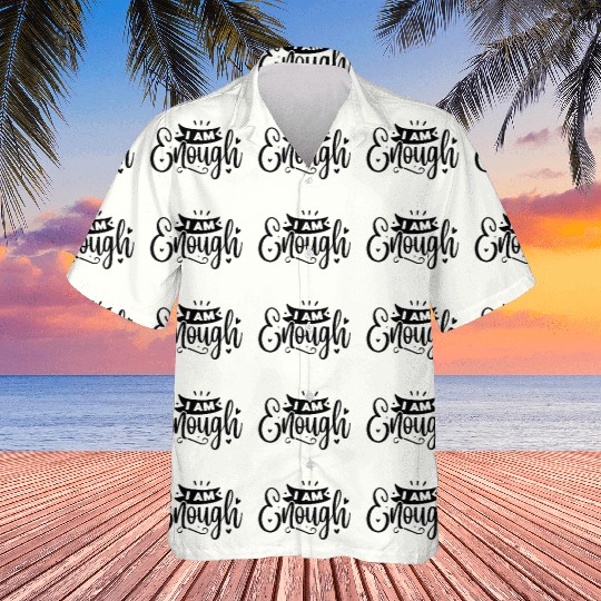 I Am Enough Hawaiians