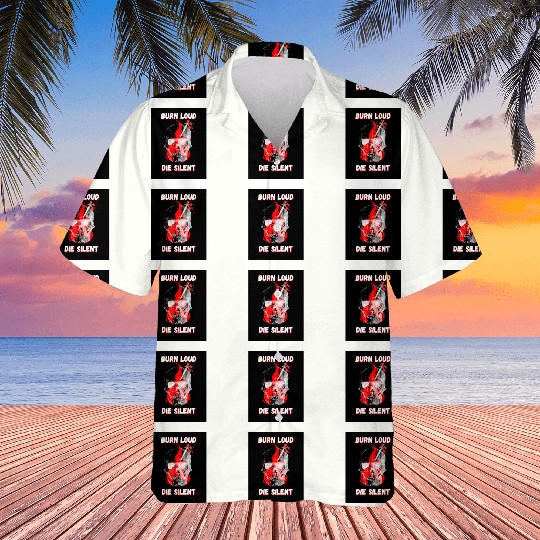 Burn Loud Die Silent Skull Hawaiians