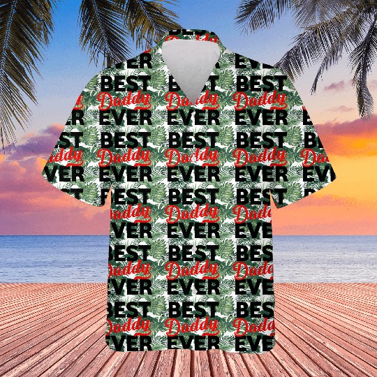 BEST DAD EVER Hawaiians