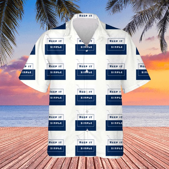 "Keep It Simple" Hawaiians
