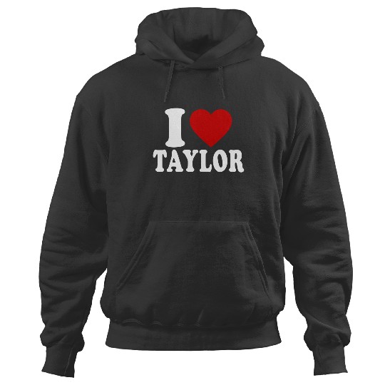 Discover I Love Taylor, I Heart Taylor, Red Heart Valentine Hoodies