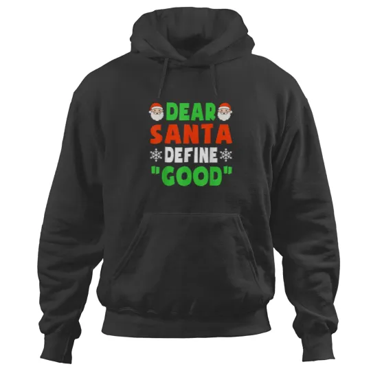 Dear Santa Define Good Funny Christmas Naughty Kids Boys Hoodies