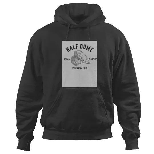 Discover Yosemite National Park Half-Dome Hoodies