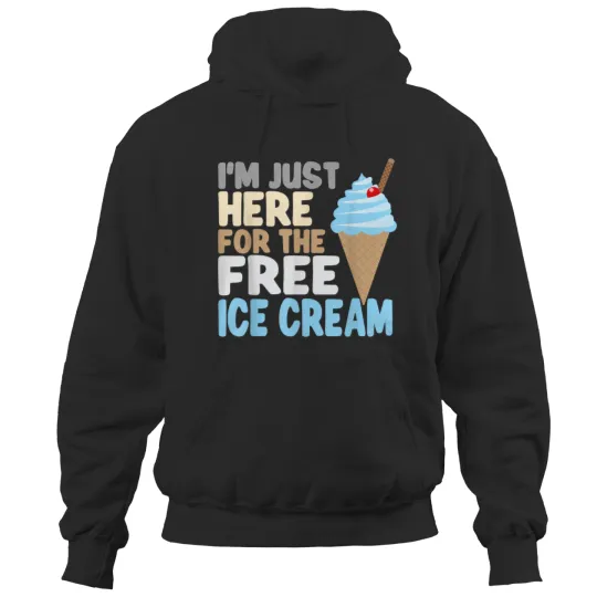 I'm Just Here For The Free Ice Cream Family Cruise 2024  Gifts Hoodies