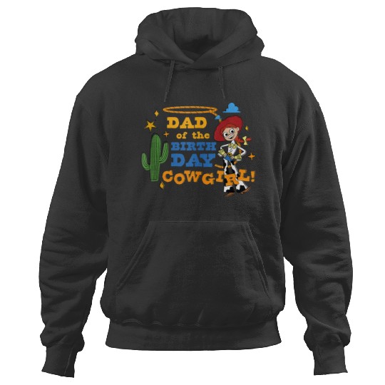 disneys And Pixars Toy Story Dad Of The Birthday Cowgirl Hoodies