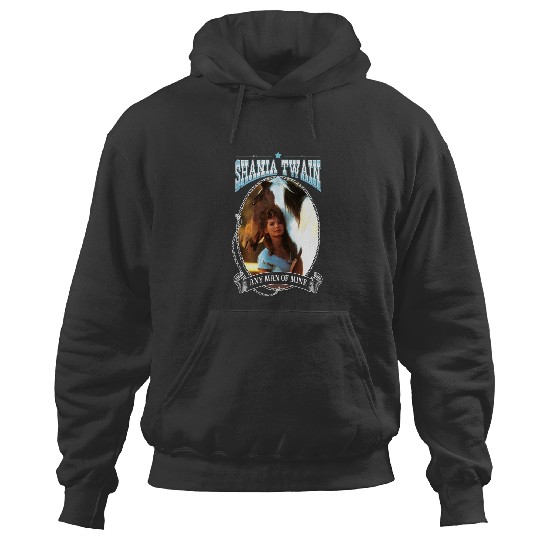 Discover Taylor Shania Twain Hoodies, Shania Twain Any Man Of Mine Hoodies, Taylor
