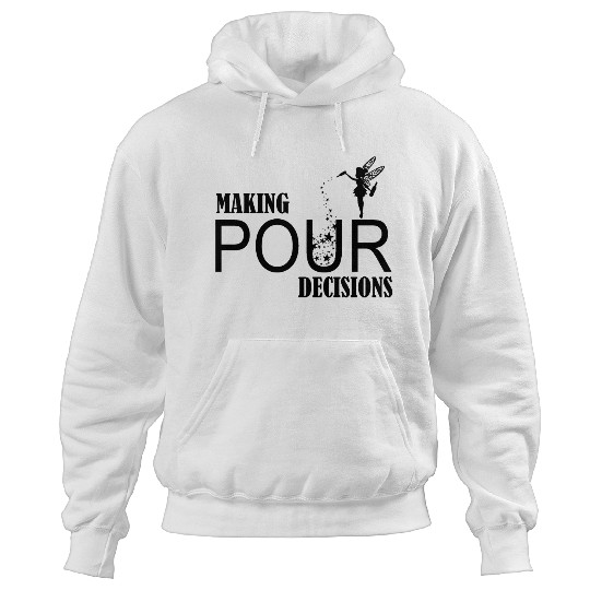 Making Pour Decision Hoodies, Funny Disney Beer Hoodies, Drinking Around The World Hoodies
