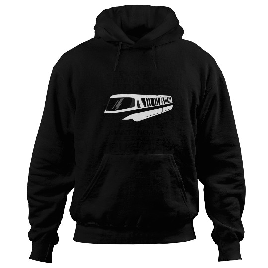 Please Stand Clear - Monorail Disney - Hoodies