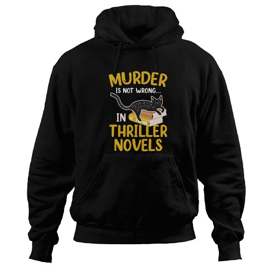 Thriller Novel Horror Writer Kitty Cat Lover Novelist Author Hoodies