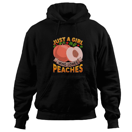 Funny Peach Fruit Lover Just A Girl Who Loves Peaches Hoodies
