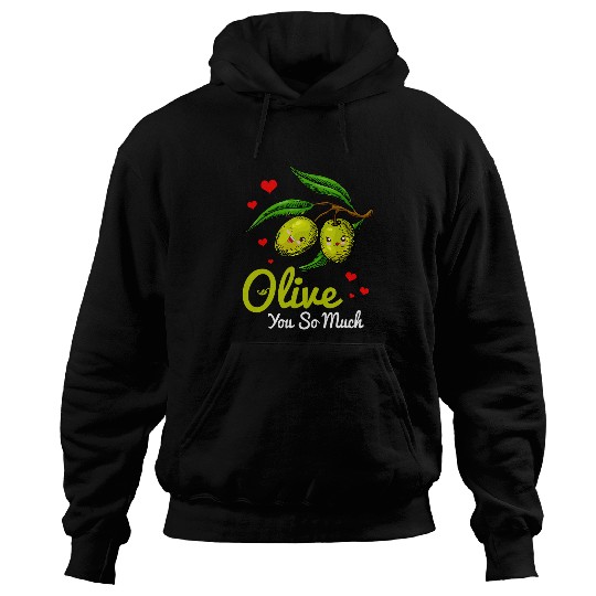 Funny Olive You So Much Happy Valentines Day Women Girls Hoodies