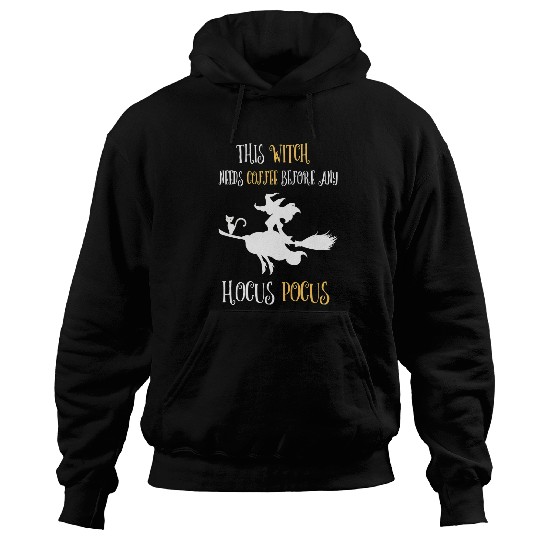 CF Coffee Womens This Witch Needs Coffee Before Any Hocus Pocus Halloween 167 Hoodies