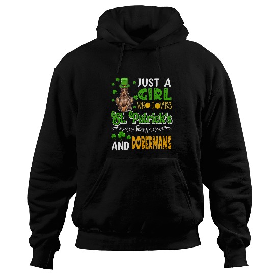 Dog Doberman Just A Girl Who Loves StPatricks Day And Dobermans Dog Hoodies