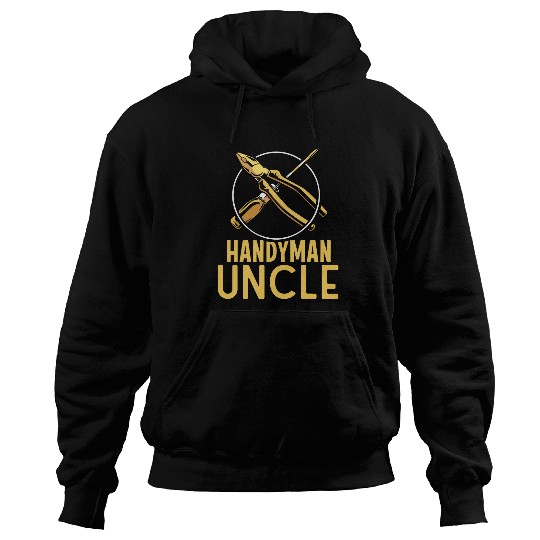 Handyman Uncle Diy Worker Tinkerer Hobby Hoodies