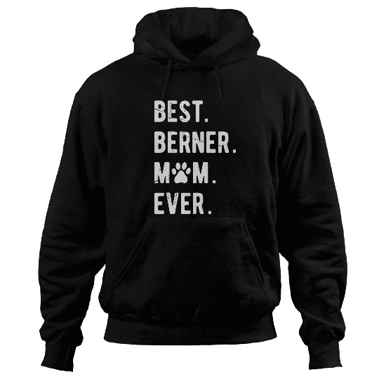 Berner Mom Gift Funny Bernese Mountain Mama Women Berner Dog Hoodies