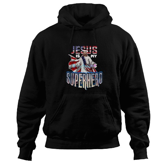 Christian Jesus Is My Superhero Christ Hoodies