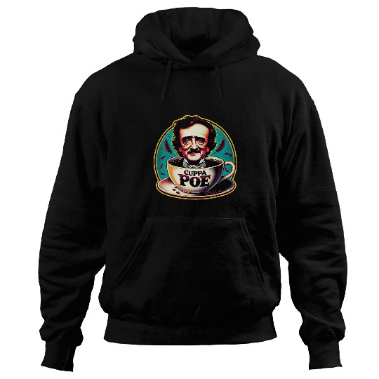 Edgar Allan Poe Cuppa Poe for Coffee and Tea Lovers 1 Hoodies