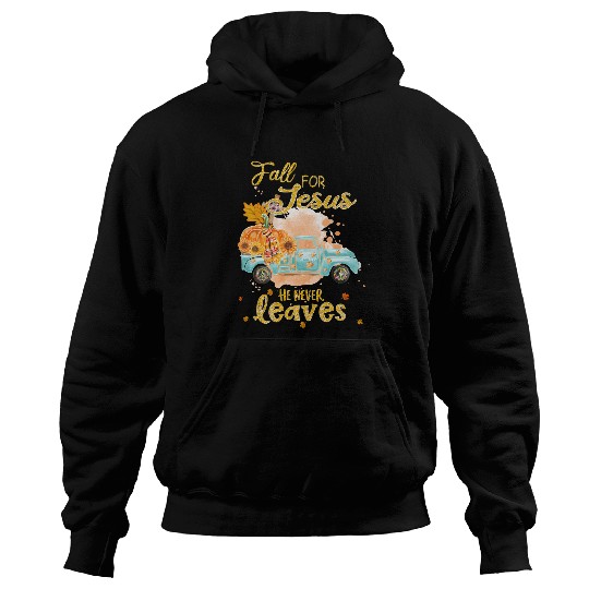 Christian Jesus Christ Christian Fall for Jesus He Never Leaves Christian Jesus Lover 40 Bible Verse Christ Hoodies