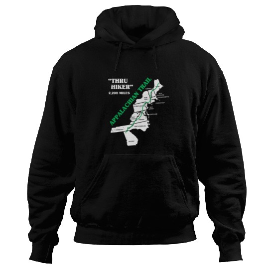 Hiking Hiker Thruh Hiker Appalachian Trail Hike Hoodies