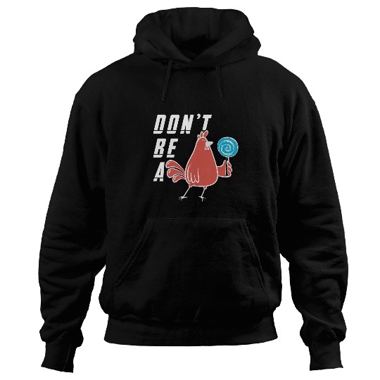 Chicken Lover Dont Be A Cock Chicken Meme Sucker Rooster Fathers Day Men 22 Hoodies