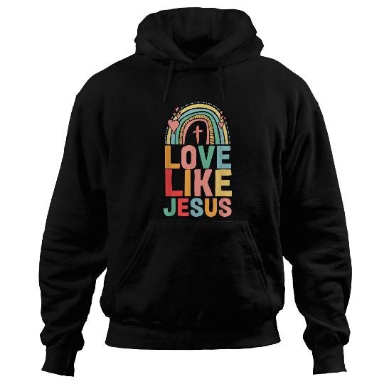 Christian Rainbow Religious God Christian Love Like Jesus Christ Hoodies