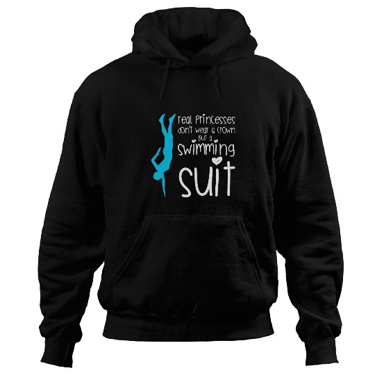 Swimming Pool Womens real princess dont wear a crown but a swimming suit swim Hoodies