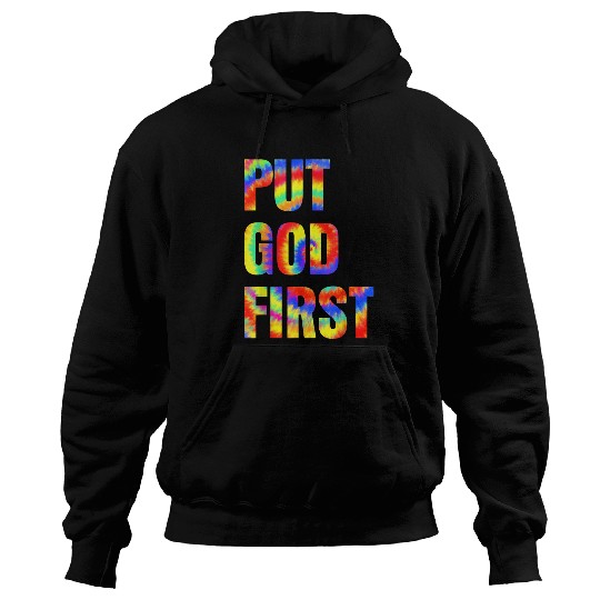 Christian Put God First Tie Dye Rainbow Faith Jesus Christian Christ Hoodies
